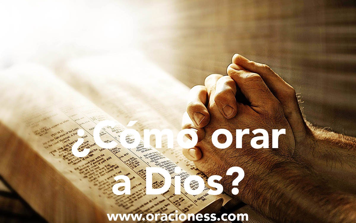 ¿Cómo orar a Dios?【De forma profunda】 2019